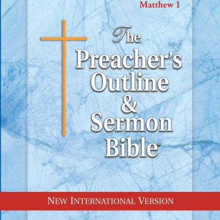 Preacher's Outline & Sermon Bible-NIV-Matthew 1: Chapters 1-15