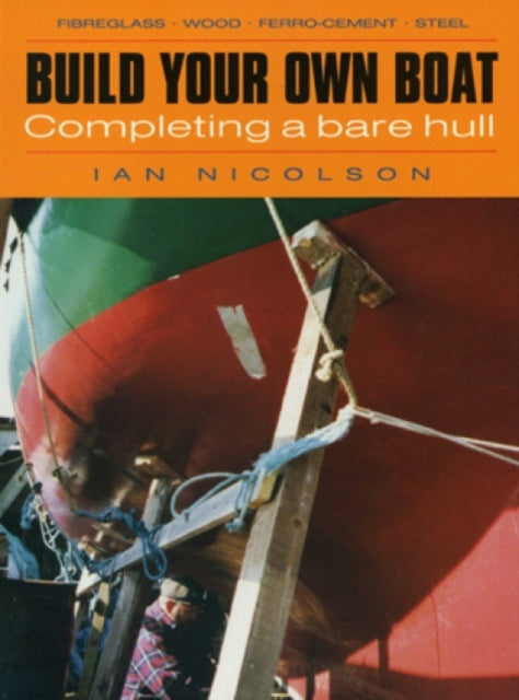 Build Your Own Boat: Completing a Bare Hull