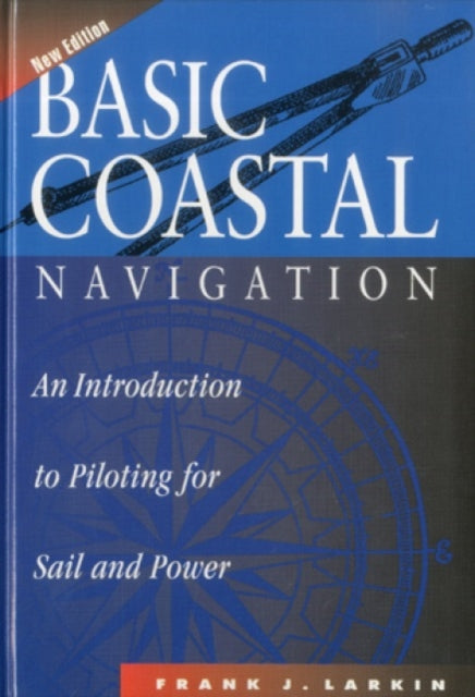 Basic Coastal Navigation: An Introduction to