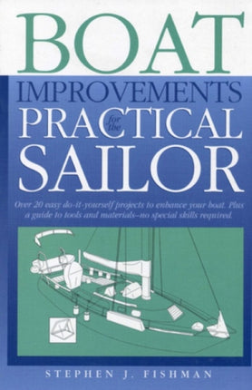 Boat Improvements for the Practical Sailor