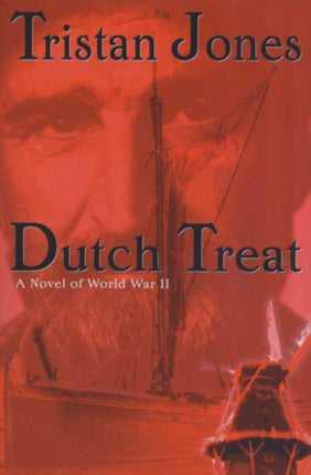 Dutch Treat: A Novel of World War II