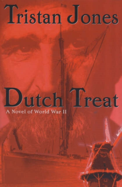 Dutch Treat: A Novel of World War II