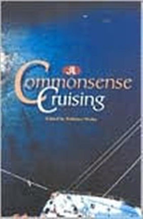 The SAIL Book of Common Sense Cruising
