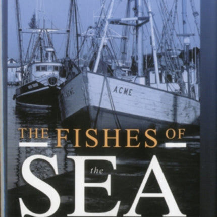 The Fishes of the Sea: Commercial and Sport Fishing in New England