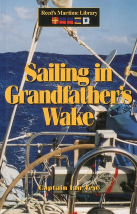 Sailing in Grandfather's Wake