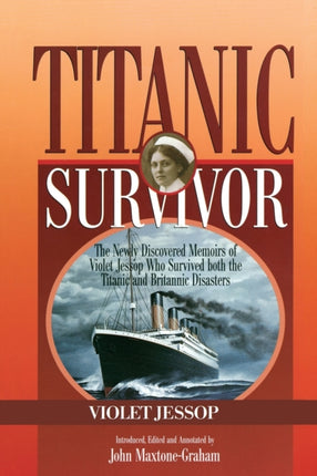 Titanic Survivor: The Newly Discovered Memoirs of