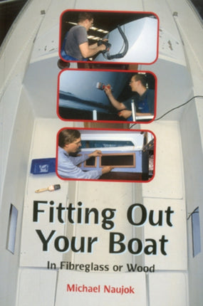 Fitting Out Your Boat: In Fiberglass or Wood
