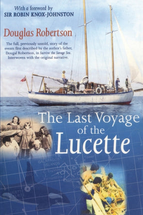 Last Voyage of the Lucette: The Full, Previously