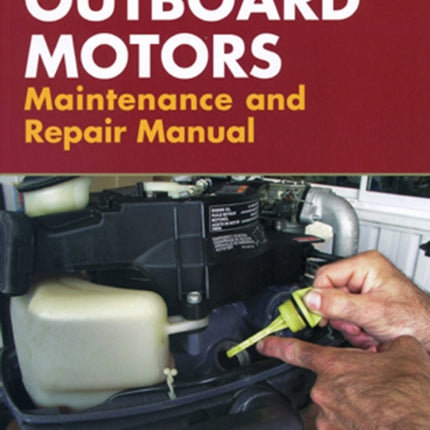 Outboard Motors Maintenance and Repair Manual