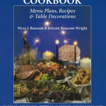 Celebrations Cookbook: Menu Plans, Recipes & Table Decorations