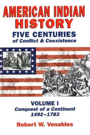 American Indian History, Volume 1: Five Centuries