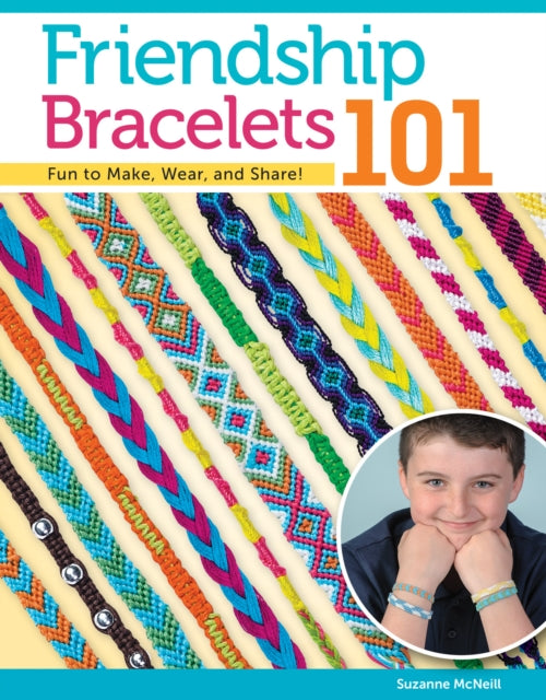 Friendship Bracelets 101: Fun to Make, Wear, and Share!