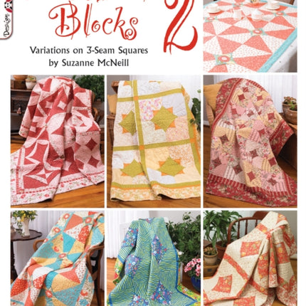 10-Minute Blocks 2: Variations on 3-Seam Squares