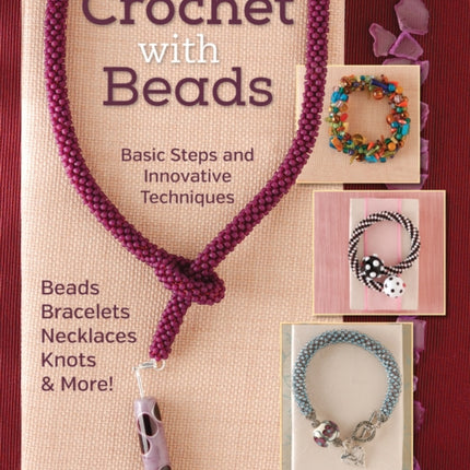 Crochet with Beads: Basic Steps and Innovative Techniques