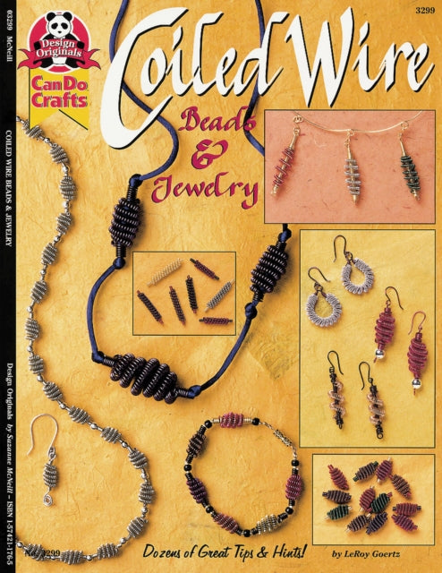 Coiled Wire Beads & Jewelry: Dozens of Great Tips & Hints