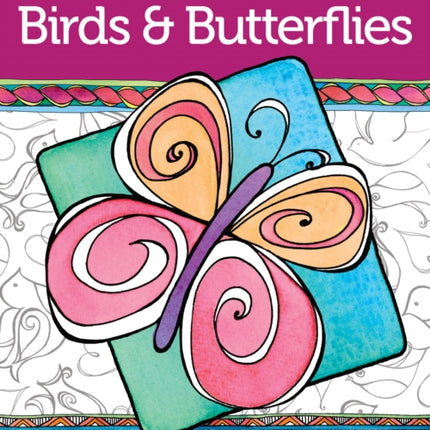 Zenspirations Coloring Book Birds & Butterflies: Create, Color, Pattern, Play!