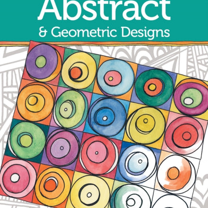 Zenspirations Coloring Book Abstract & Geometric Designs: Create, Color, Pattern, Play!