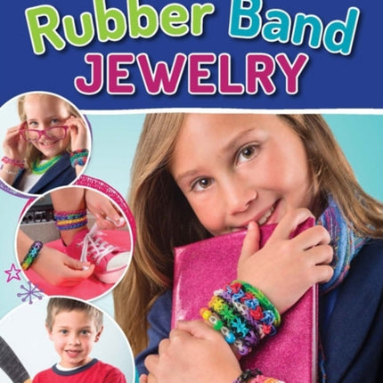 Totally Awesome Rubber Band Jewelry