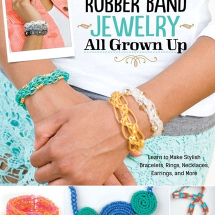 Rubber Band Jewelry All Grown Up