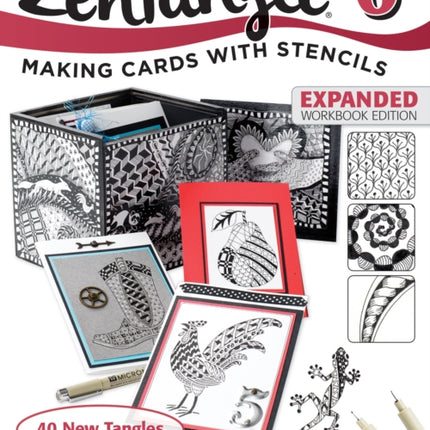 Zentangle 6, Expanded Workbook Edition: Making Cards with Stencils