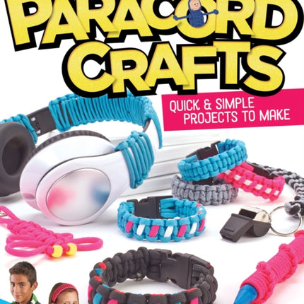 Totally Awesome Paracord Crafts: Quick & Simple Projects to Make