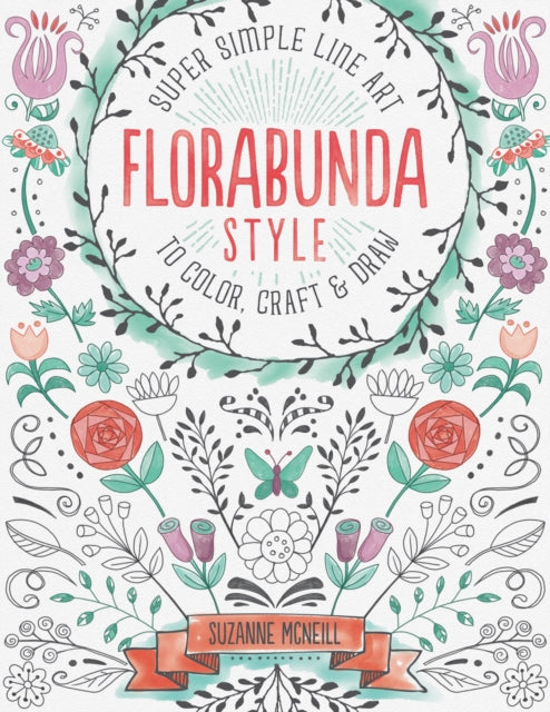 FloraBunda Style: Super Simple Art Doodles to Color, Craft & Draw