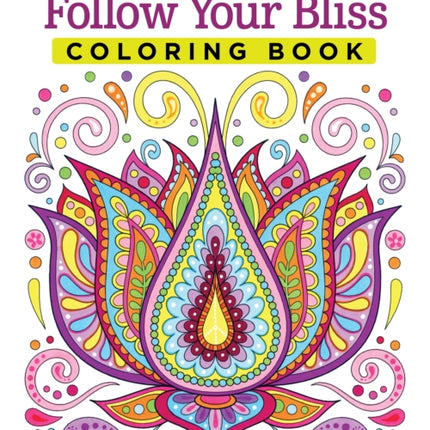 Follow Your Bliss Coloring Book