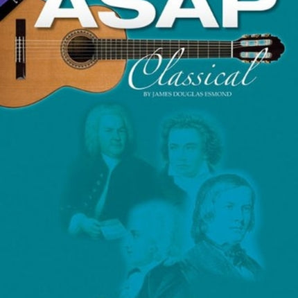 ASAP Classical Guitar Learn How to Play the Classical Way