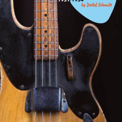 Fender Precision Basses, 1951-1954