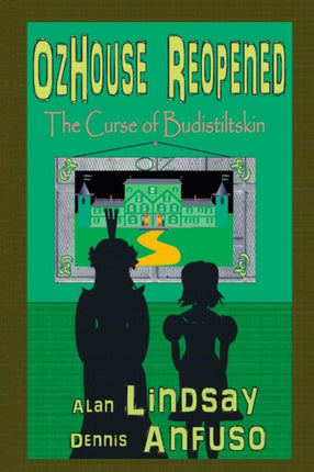 OzHouse Reopened: The Curse of Budistiltskin