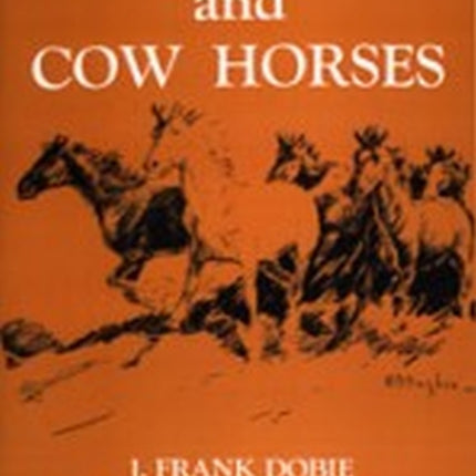 Mustangs And Cow Horses