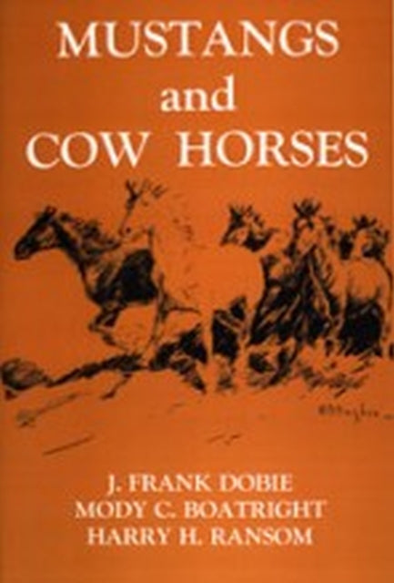 Mustangs And Cow Horses