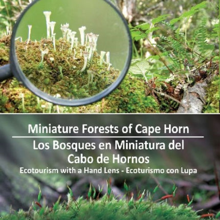 Miniature Forests of Cape Horn: Ecotourism with a