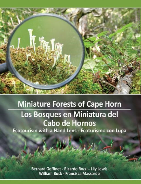 Miniature Forests of Cape Horn: Ecotourism with a