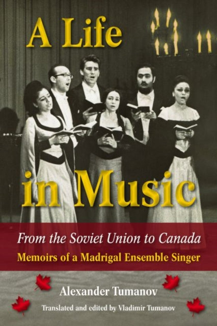 A Life in Music from the Soviet Union to Canada: