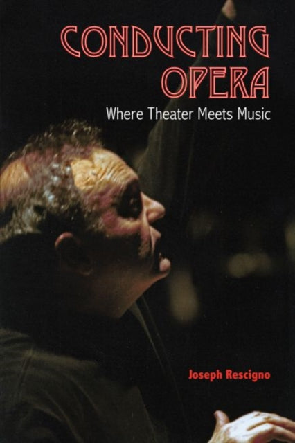 Conducting Opera: Where Theater Meets Music