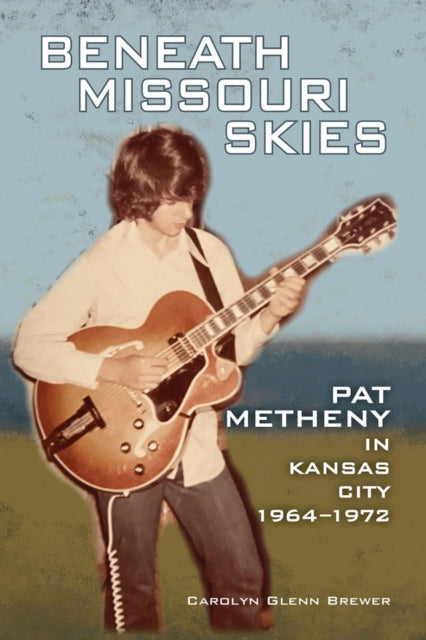 Beneath Missouri Skies: Pat Metheny in Kansas