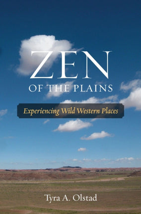 Zen of the Plains: Experiencing Wild Western