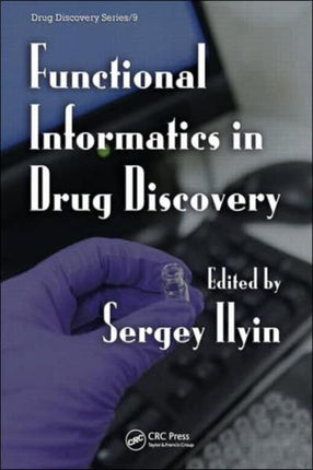 Functional Informatics in Drug Discovery