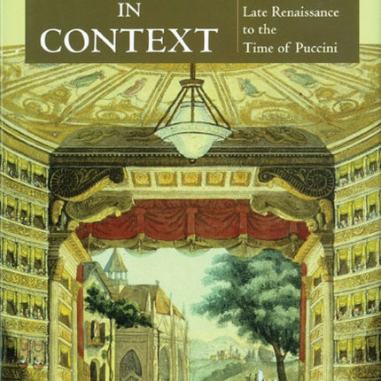 Opera in Context: Essays on Historical Staging