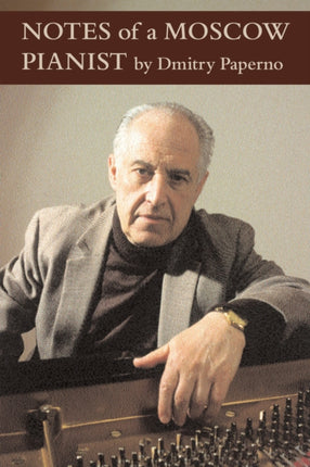 Notes of a Moscow Pianist Amadeus