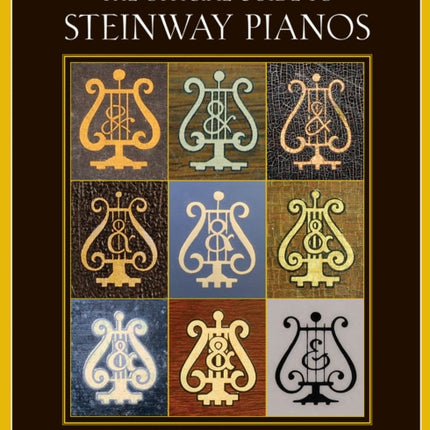 The Official Guide to Steinway Pianos