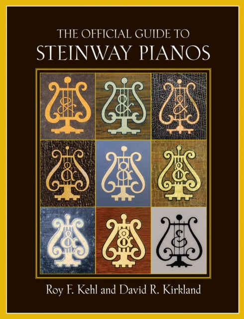 The Official Guide to Steinway Pianos