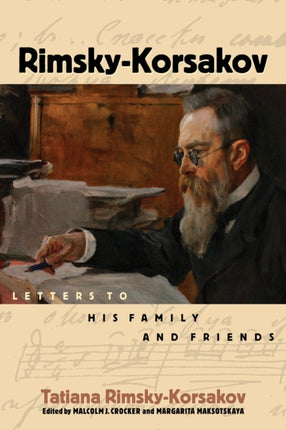 Rimsky-Korsakov: Letters to His Family and