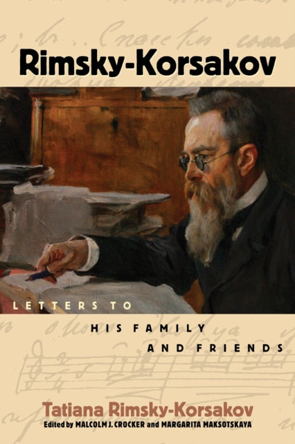 Rimsky-Korsakov: Letters to His Family and Friends