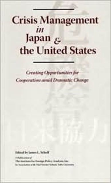 Crisis Management in Japan  the United States