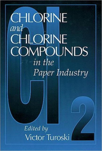 Chlorine and Chlorine Compounds in the Paper
