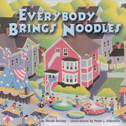 Everybody Brings Noodles