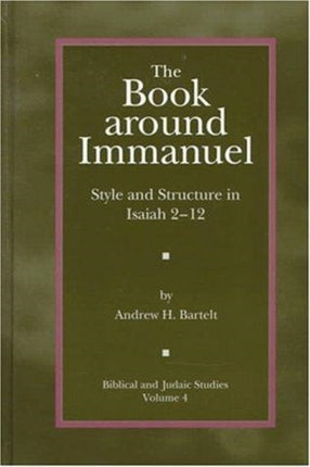 The Book around Immanuel: Style and Structure in Isaiah 2 - 12