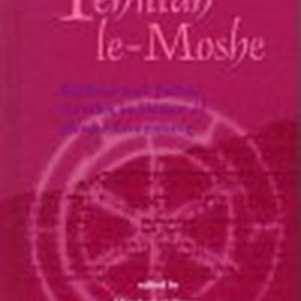 Tehillah le-Moshe: Biblical and Judaic Studies in Honor of Moshe Greenberg